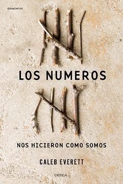 NÚMEROS NOS HICIERON COMO SOMOS, LOS | 9788498929997 | EVERETT, CALEB | Llibreria L'Illa - Llibreria Online de Mollet - Comprar llibres online