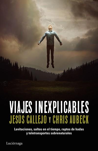 VIAJES INEXPLICABLES | 9788416694136 | AUBECK, CHRIS /JESÚS CALLEJO | Llibreria L'Illa - Llibreria Online de Mollet - Comprar llibres online