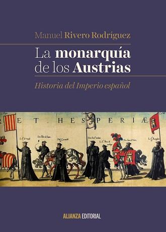 MONARQUÍA DE LOS AUSTRIAS, LA | 9788491046073 | RIVERO RODRÍGUEZ, MANUEL | Llibreria L'Illa - Llibreria Online de Mollet - Comprar llibres online