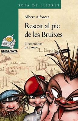 RESCAT AL PIC DE LES BRUIXES | 9788448925642 | ALFORCEA, ALBERT | Llibreria L'Illa - Llibreria Online de Mollet - Comprar llibres online