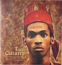 TONI CATANY. L'ARTISTA EN EL SEU PARADÍS. | 9788477827085 | BORHAN, PIERRE | Llibreria L'Illa - Llibreria Online de Mollet - Comprar llibres online