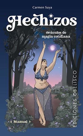 HECHIZOS. ORÁCULOS DE MAGIA COTIDIANA + CARTAS | 9788411721356 | SUYA, CARMEN | Llibreria L'Illa - Llibreria Online de Mollet - Comprar llibres online