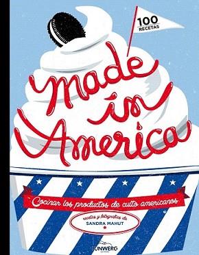 MADE IN AMERICA | 9788416177011 | MAHUT, SANDRA | Llibreria L'Illa - Llibreria Online de Mollet - Comprar llibres online