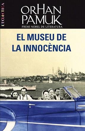 MUSEU DE LA INNOCENCIA, EL | 9788498244236 | PAMUK, ORHAN | Llibreria L'Illa - Llibreria Online de Mollet - Comprar llibres online