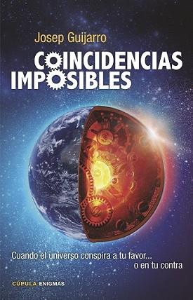 COINCIDENCIAS IMPOSIBLES | 9788448020361 | GUIJARRO, JOSEP | Llibreria L'Illa - Llibreria Online de Mollet - Comprar llibres online