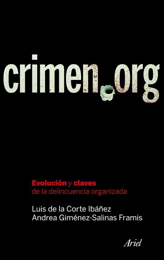 CRIMEN.ORG | 9788434469365 | DE LA CORTE IBAÑEZ, LUIS / GÍMENEZ- SALINAS FRAMIS | Llibreria L'Illa - Llibreria Online de Mollet - Comprar llibres online