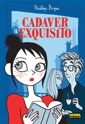 CADAVER EXQUISITO | 9788467905106 | BAGIEU, PENELOPE | Llibreria L'Illa - Llibreria Online de Mollet - Comprar llibres online