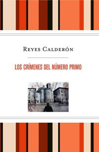 CRIMENES DEL NUMERO PRIMO, LOS | 9788498676402 | CALDERON, REYES | Llibreria L'Illa - Llibreria Online de Mollet - Comprar llibres online