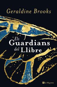 GUARDIANS DEL LLIBRE, ELS | 9788498672572 | BROOKS, GERALDINE | Llibreria L'Illa - Llibreria Online de Mollet - Comprar llibres online