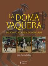 DOMA VAQUERA, LA DEL CAMPO A LA PISTA DE CONCURSO | 9788425517754 | GARCIA RAFOLS, JULIA | Llibreria L'Illa - Llibreria Online de Mollet - Comprar llibres online