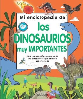 ENCICLOPEDIA DE LOS DINOSAURIOS MUY IMPORTANTES, MI | 9788468344164 | VARIOS AUTORES | Llibreria L'Illa - Llibreria Online de Mollet - Comprar llibres online