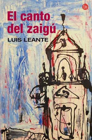 CANTO DEL ZAIGU, EL | 9788466322645 | LEANTE, LUIS | Llibreria L'Illa - Llibreria Online de Mollet - Comprar llibres online