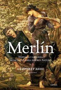 MERLIN HISTORIA Y LEYENDA DE LA INGLATERRA... | 9788484329268 | ASHE, GEOFFREY | Llibreria L'Illa - Llibreria Online de Mollet - Comprar llibres online