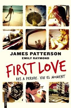 FIRST LOVE | 9788416297450 | PATTERSON, JAMES / EMILY RAYMOND | Llibreria L'Illa - Llibreria Online de Mollet - Comprar llibres online