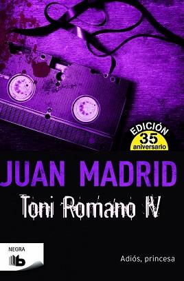 TONI ROMANO IV (ADIÓS PRINCESA) | 9788490702796 | MADRID, JUAN | Llibreria L'Illa - Llibreria Online de Mollet - Comprar llibres online