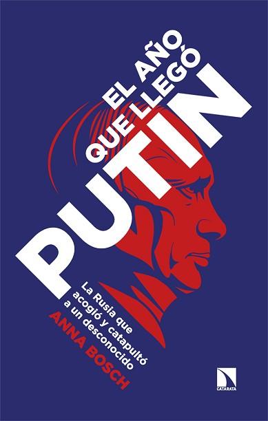 AÑO QUE LLEGÓ PUTIN | 9788413526454 | BOSCH, ANNA | Llibreria L'Illa - Llibreria Online de Mollet - Comprar llibres online