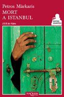 MORT A ISTANBUL | 9788483831243 | MARKARIS, PETROS | Llibreria L'Illa - Llibreria Online de Mollet - Comprar llibres online