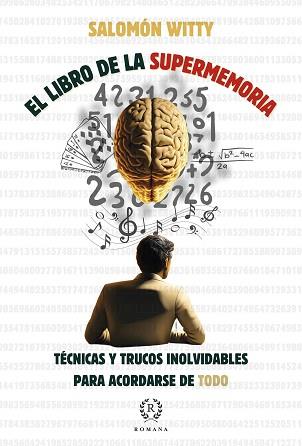 LIBRO DE LA SUPERMEMORIA, EL | 9788419240187 | SALOMON WITTY/COELLO DE PORTUGAL MARTÍNEZ DEL PERAL, ÍÑIGO | Llibreria L'Illa - Llibreria Online de Mollet - Comprar llibres online