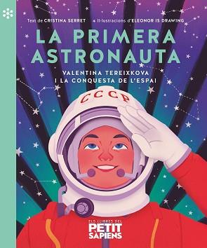 PRIMERA ASTRONAUTA, LA | 9788418928161 | SERRET I ALONSO, CRISTINA | Llibreria L'Illa - Llibreria Online de Mollet - Comprar llibres online