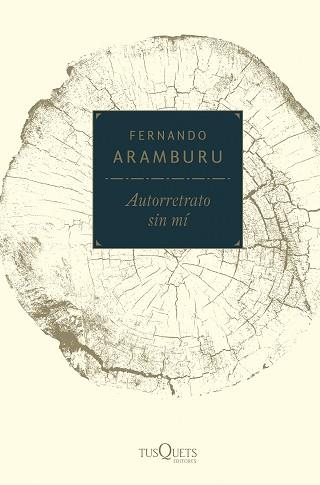 AUTORRETRATO SIN MÍ | 9788490665114 | ARAMBURU IRIGOYEN, FERNANDO | Llibreria L'Illa - Llibreria Online de Mollet - Comprar llibres online