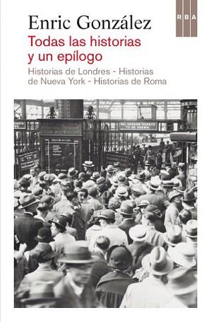 TODAS LAS HISTORIAS Y UN EPÍLOGO | 9788490064627 | GONZALEZ TORRALBA, ENRIC | Llibreria L'Illa - Llibreria Online de Mollet - Comprar llibres online