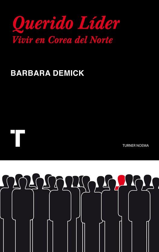 QUERIDO LÍDER | 9788475069456 | DEMICK, BARBARA | Llibreria L'Illa - Llibreria Online de Mollet - Comprar llibres online