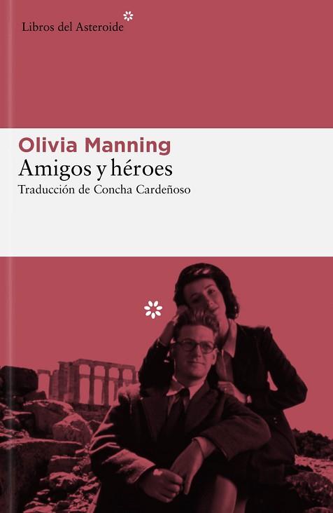 AMIGOS Y HÉROES | 9788419089489 | MANNING, OLIVIA | Llibreria L'Illa - Llibreria Online de Mollet - Comprar llibres online