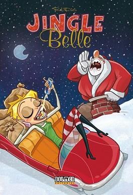 JINGLE BELLE | 9788496706637 | DINI, PAUL | Llibreria L'Illa - Llibreria Online de Mollet - Comprar llibres online