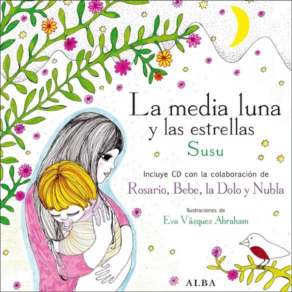 MEDIA LUNA Y LAS ESTRELLAS, LA | 9788484285847 | SUSU | Llibreria L'Illa - Llibreria Online de Mollet - Comprar llibres online