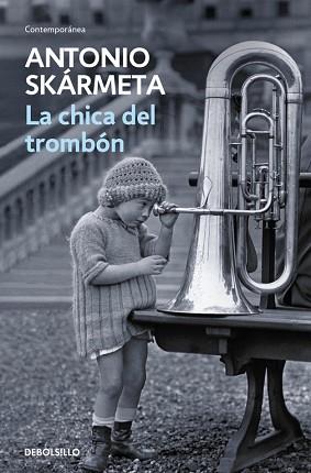 CHICA DEL TROMBON, LA | 9788497595421 | SKARMETA, ANTONIO | Llibreria L'Illa - Llibreria Online de Mollet - Comprar llibres online