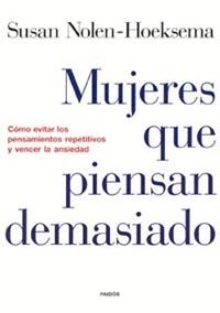 MUJERES QUE PIENSAN DEMASIADO | 9788449315459 | NOLEN-HOEKSEMA, SUSAN | Llibreria L'Illa - Llibreria Online de Mollet - Comprar llibres online