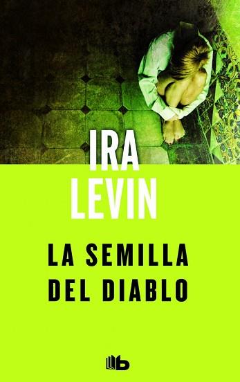 SEMILLA DEL DIABLO, LA | 9788490703205 | LEVIN, IRA | Llibreria L'Illa - Llibreria Online de Mollet - Comprar llibres online