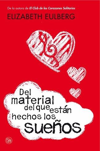 DEL MATERIAL DEL QUE ESTÁN HECHOS LOS SUEÑOS (BOLSILLO) | 9788466327015 | EULBERG, ELIZABETH | Llibreria L'Illa - Llibreria Online de Mollet - Comprar llibres online