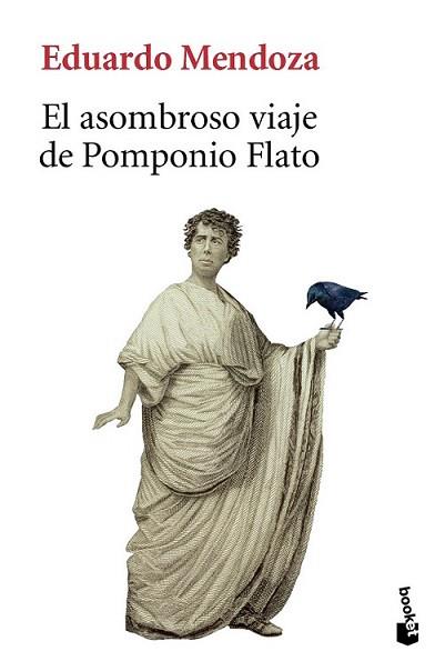 ASOMBROSO VIAJE DE POMPONIO FLATO, EL | 9788432250705 | MENDOZA, EDUARDO | Llibreria L'Illa - Llibreria Online de Mollet - Comprar llibres online