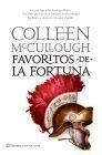 FAVORITOS DE LA FORTUNA, LOS | 9788408080701 | MCCULLOUGH, COLLEN | Llibreria L'Illa - Llibreria Online de Mollet - Comprar llibres online