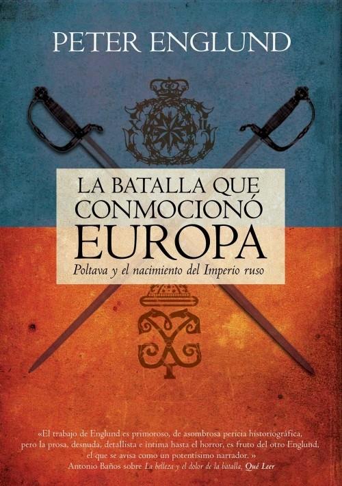 BATALLA QUE CONMOCIONÓ EUROPA, LA | 9788499184883 | ENGLUND, PETER | Llibreria L'Illa - Llibreria Online de Mollet - Comprar llibres online