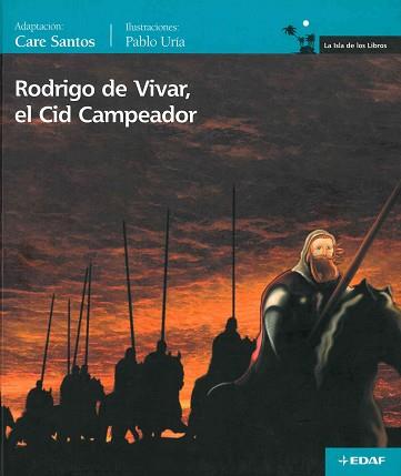 RODRIGO DE VIVAR, EL CID CAMPEADOR | 9788441419599 | SANTOS, CARE | Llibreria L'Illa - Llibreria Online de Mollet - Comprar llibres online