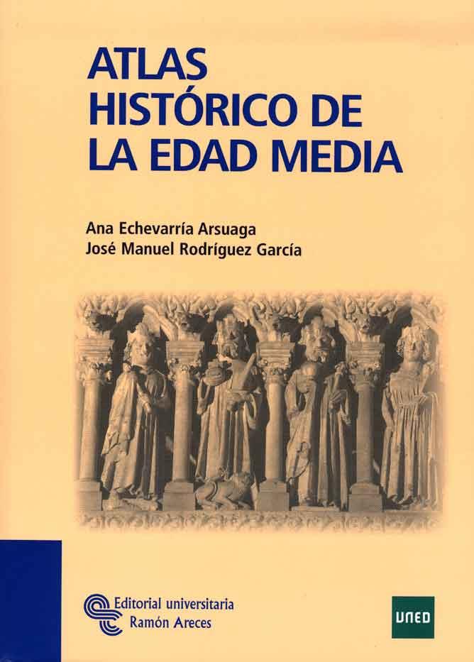 ATLAS HISTÓRICO DE LA EDAD MEDIA | 9788480049405 | ECHEVARRÍA ARSUAGA, ANA/RODRÍGUEZ GARCÍA, JOSÉ MAN | Llibreria L'Illa - Llibreria Online de Mollet - Comprar llibres online