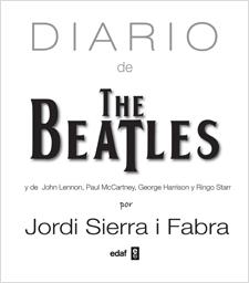 DIARIO DE THE BEATLES | 9788441432079 | SIERRA I FABRA, JORDI | Llibreria L'Illa - Llibreria Online de Mollet - Comprar llibres online