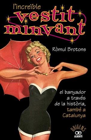 INCREÏBLE VESTIT MINVANT, L' | 9788472460904 | BROTONS, RÒMUL | Llibreria L'Illa - Llibreria Online de Mollet - Comprar llibres online