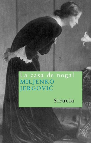 CASA DE NOGAL, LA | 9788498410549 | JERGOVIC, MILJENKO | Llibreria L'Illa - Llibreria Online de Mollet - Comprar llibres online