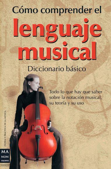 COMO COMPRENDER EL LENGUAJE MUSICAL | 9788415256120 | GEROU, TOM / LINDA LUSK