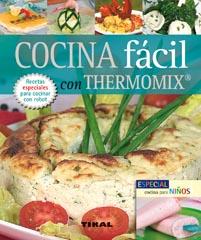 COCINA FACIL CON THERMOMIX | 9788492678143 | SERRANO, BLANCA | Llibreria L'Illa - Llibreria Online de Mollet - Comprar llibres online