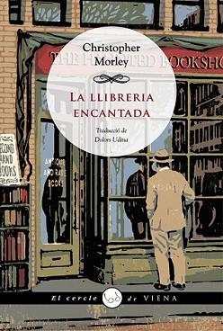 LLIBRERIA ENCANTADA, LA | 9788483308301 | MORLEY, CHRISTOPHER | Llibreria L'Illa - Llibreria Online de Mollet - Comprar llibres online