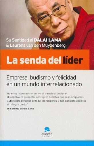 SENDA DEL LIDER, LA | 9788492414017 | SU SANTIDAD EL DALAI LAMA Y LAURENS VAN DEN MUYZEN