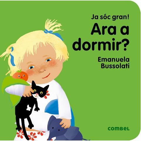 ARA A DORMIR? | 9788491011347 | BUSSOLATI, EMANUELA MARIA | Llibreria L'Illa - Llibreria Online de Mollet - Comprar llibres online