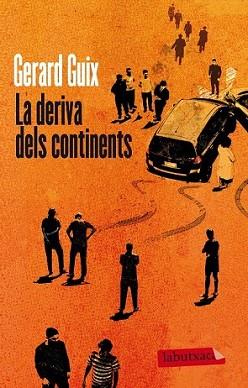 DERIVA DELS CONTINENTS, LA | 9788499306841 | GUIX, GERARD | Llibreria L'Illa - Llibreria Online de Mollet - Comprar llibres online