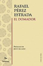 DOMADOR, EL | 9788499190181 | PEREZ ESTRADA, RAFAEL | Llibreria L'Illa - Llibreria Online de Mollet - Comprar llibres online