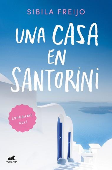 CASA EN SANTORINI, UNA | 9788418045103 | FREIJO, SIBILA | Llibreria L'Illa - Llibreria Online de Mollet - Comprar llibres online