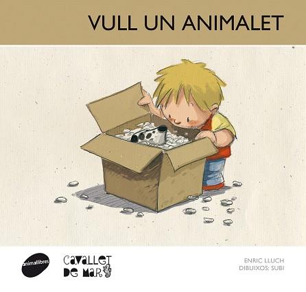 VULL UN ANIMALET | 9788415095675 | LLUCH GIRBÉS, ENRIC | Llibreria L'Illa - Llibreria Online de Mollet - Comprar llibres online